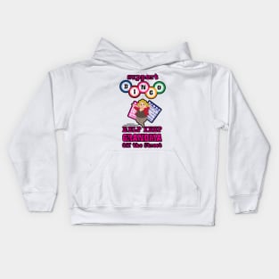 Support Bingo Keep Grandma Off The Street Grandmother Novelty Gift Kids Hoodie